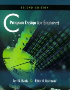 Image of C program design for engineers by Jeri R. Hanly
