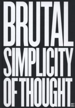 Image of Brutal Simplicity of Thought by Lord Saatchi Hardback