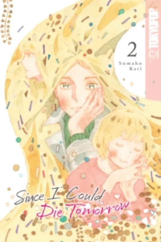 Image of Since I Could Die Tomorrow, Volume 2 Paperback / softback