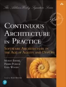 Image of Continuous Architecture in Practice : Software Architecture in the Age of Agility and DevOps