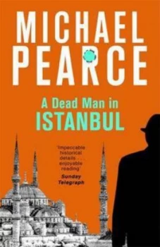 Image of A Dead Man in Istanbul by Michael Pearce Book