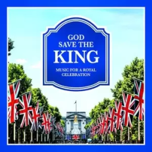 Image of God Save the King Music for a Royal Celebration by Various Performers CD Album