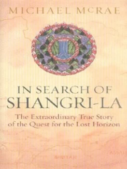 Image of In Search of Shangri-La by Michael Mcrae and Michael Mcrae Hardback
