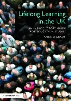 Image of Lifelong Learning in the UK An introductory guide for Education Studies