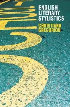 Image of English literary stylistics by Christiana Gregoriou