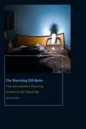 Image of watchdog still barks how accountability reporting evolved for the digital a