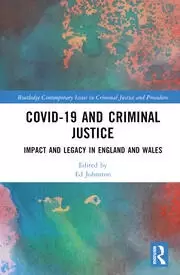 Image of Covid-19 and Criminal Justice Impact and Legacy in England and Wales