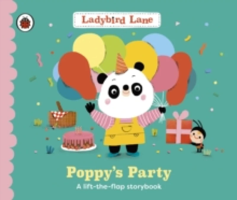 Image of Ladybird Lane: Poppy's Party : A lift-the-flap storybook Board book