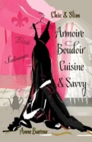 Image of chic and slim armoire boudoir cuisine and savvy success techniques for ward