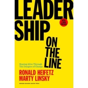 Image of Leadership on the Line, With a New Preface : Staying Alive Through the Dangers of Change