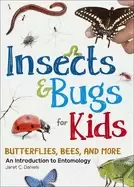 Image of insects and bugs for kids an introduction to entomology