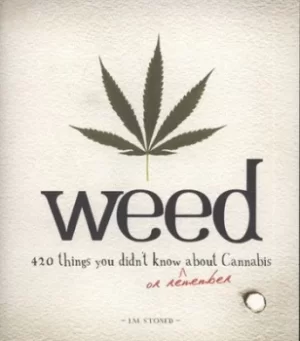 Image of Weed by I. M Stoned