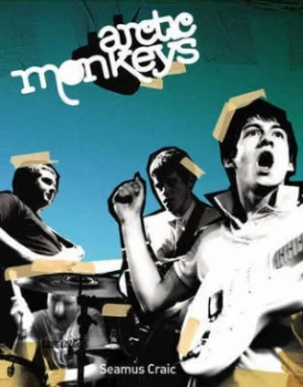 Image of arctic Monkeys by Seamus Craic Paperback