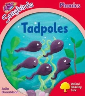 Image of Oxford Reading Tree Songbirds Phonics Level 4 Tadpoles by Julia Donaldson Paperback
