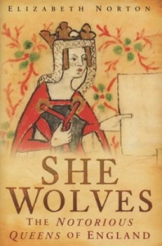 Image of She Wolves by Elizabeth Norton Hardback