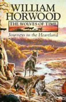Image of The Wolves of Time by William Horwood Book