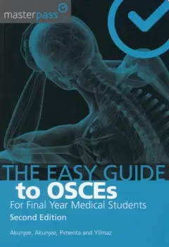 Image of The Easy Guide to OSCEs for Final Year Medical Students Second Edition