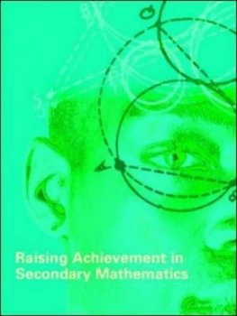 Image of Raising Achievement in Secondary Mathematics by Anne Watson Paperback