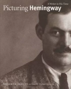 Image of Picturing Hemingway by Frederick Voss Hardback