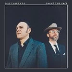 Image of Greyhounds (The) - Change of Pace (Music CD)
