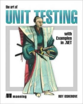 Image of The Art of Unit Testing by Roy Osherove Paperback