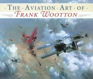 Image of The Aviation Art of Frank Wootton by Frank A. a Wootton Paperback