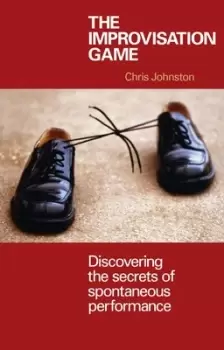 Image of The improvisation game by Chris Johnston