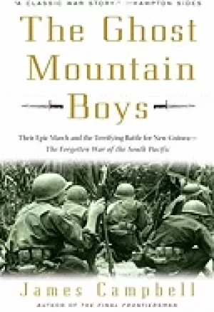 Image of ghost mountain boys their epic march and the terrifying battle for new guin