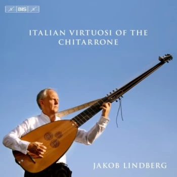 image of Jakob Lindberg - Italian Virtuosi of the Chitarrone CD