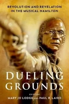 Image of Dueling Grounds by Mary Jo Lodge