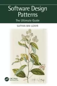 Image of Software Design Patterns : The Ultimate Guide