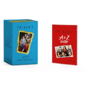 Image of Friends: A to Z Guide and Trivia Deck