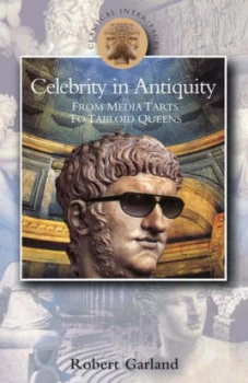 Image of Celebrity in Antiquity by Robert Garland Paperback