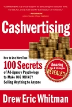 Image of ca hvertising how to use more than 100 secrets of ad agency psychology to m