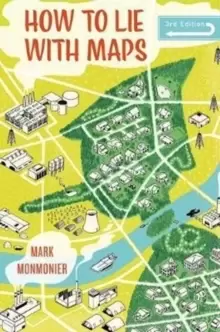 Image of How to Lie with Maps, Third Edition