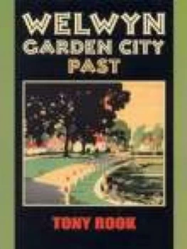 Image of Welwyn Garden City Past by Tony Rook Book