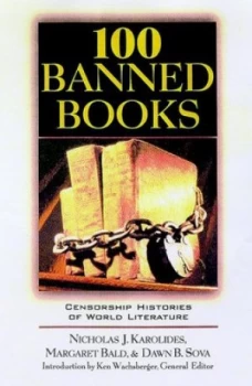 Image of 100 Banned Books by Nicholas J Karolides and Margaret Bald and Dawn B Sova Book