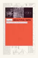 Image of beautiful data a history of vision and reason since 1945