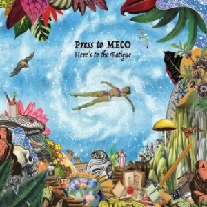 Image of Heres to the Fatigue by Press to MECO Vinyl Album