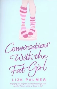 Image of Conversations with the Fat Girl by Liza Palmer Paperback