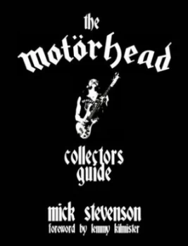 Image of The Motrhead Collectors Guide by Mick Stevenson Paperback