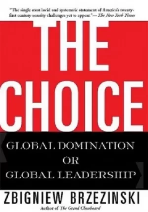 Image of The choice by Zbigniew Brzezinski