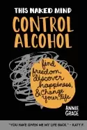 Image of this naked mind control alcohol find freedom discover happiness and change