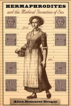Image of Hermaphrodites and the Medical Invention of Sex by Alice Domurat Dreger Paperback