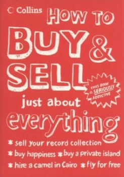Image of How to Buy and Sell Just about Everything by Jeff Wuorio Hardback