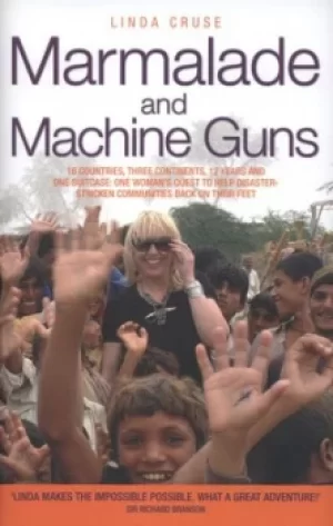 Image of Marmalade and machine guns by Linda Cruse
