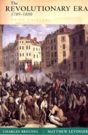 Image of The revolutionary era 1789-1850 by Charles Breunig