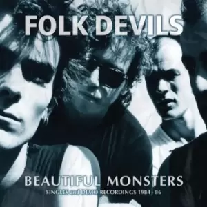 Image of Beautiful Monsters Singles and Demo Recordings 1984-1986 by Folk Devils Vinyl Album