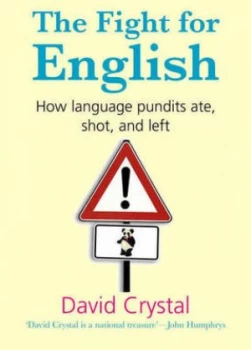 Image of The Fight for English by David Crystal Hardback
