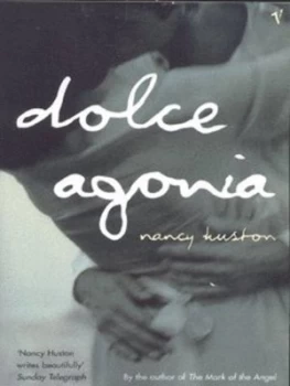 Image of Dolce Agonia by Nancy Huston Paperback